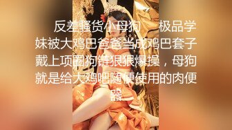   酒店开房玩操包养极品美臀娇嫩小学妹 首度开发爆菊 开门口爆吞精