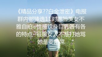 肥臀巨乳女友，露脸口交，技术真好很细致的口