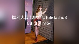 非常骚女【淫娃娜娜】两男一女4小时3P大战，69轮流口交上位骑乘瓶子抽插，很是诱惑喜欢不要错过