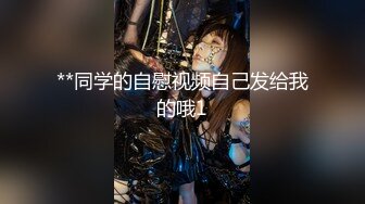 【新片速遞】  和同学一起3P学生制服妹子,X爱狂欢,站立后入快速猛艹,娇小身体不知怎能受得了