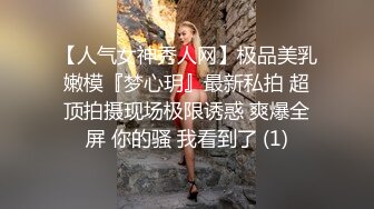    约操极品开档黑丝爆乳女客户 边操边拍摄