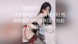   精品推荐TSHwahyeon 华泫前后双镜自拍被男友爆操 激情爆操飞机杯按摩体验双倍快乐