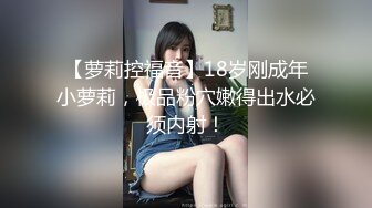 【新片速遞】 极品粉嫩【智取琪乳】❤️这么可爱的两个小妹妹，咪咪还很大~又被渣男给操了爆菊了❤️含泪心痛！5V[1.65G/MP4/03:51:54]