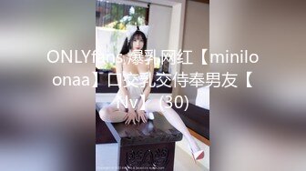 小乔吃不饱！极品尤物女神！三女齐聚一堂，道具互插场面淫乱，轮流展示绝活，粉穴骚穴极度淫荡