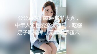 无水印12/26 没想到女神衣服脱掉后火辣奶子软大沸腾扑上去狂插玩弄VIP1196