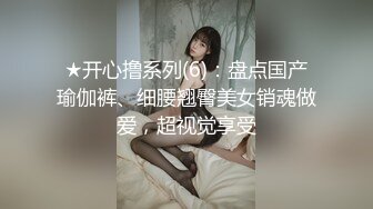 【新片速遞】商场女厕偷拍女神级的少妇 还穿着骚丁真受不了