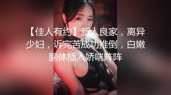 【新片速遞】 人间尤物美少妇多角度拍摄全方位展现口活动作娴熟口技精湛