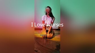 I Love Nurses