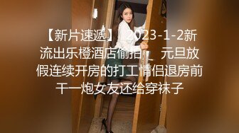 颜值不错妹子啪啪69姿势口交舔逼上位骑坐自己动抬腿侧入大力猛操