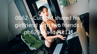 0062 - Cuckold shared his girlfriend with two friends (ph629e4a4d41c11)