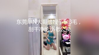 【新片速遞】  学生制服双马尾【十柒学姐】极度淫荡按头插嘴，吊带白丝美腿，骑乘位深插，坐在椅子上操[1.65G/MP4/02:27:18]