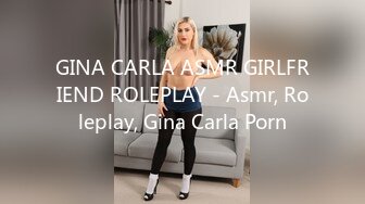 GINA CARLA ASMR GIRLFRIEND ROLEPLAY - Asmr, Roleplay, Gina Carla Porn