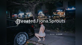 Throated.Fiona.Sprouts