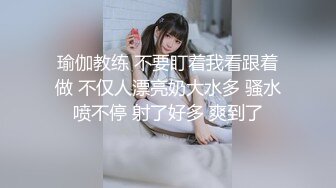 露脸小情侣私拍泄密✿极品清纯颜值小美女被调教成小母狗了，露出调教啪啪 玩的开！外表清纯靓丽床上风骚